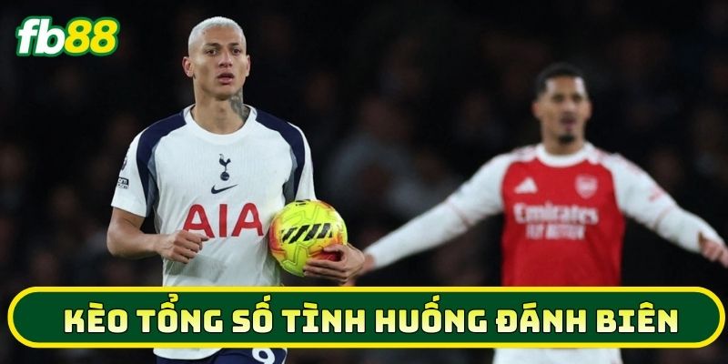 Giải mã Kèo Tổng Số Tình Huống Đánh Biên