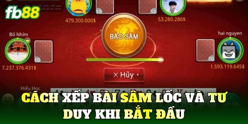 Sâm Lốc Hướng Dẫn Luật Chơi Và Kinh Nghiệm Cho Người Mới 2 Cách xếp bài Sâm Lốc và tư duy khi bắt đầu