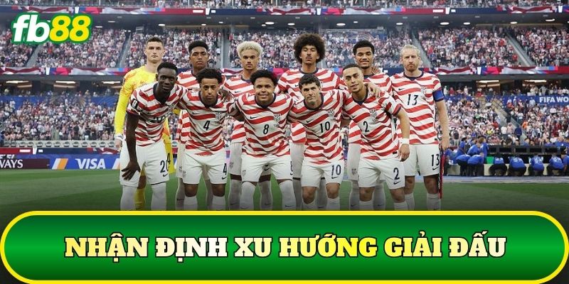 Nhận định xu hướng giải đấu