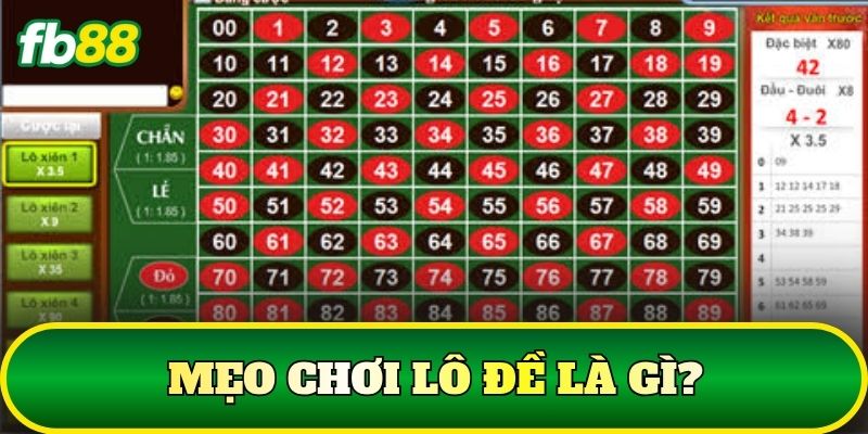 Mẹo chơi lô đề là gì?