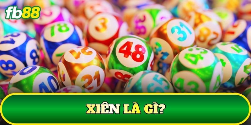 Xiên Là Gì? Cách Chơi Và Tính Thưởng Cược Chi Tiết 1 Xiên là gì?
